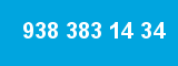 938 383 14 34